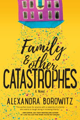family & other catastrophes