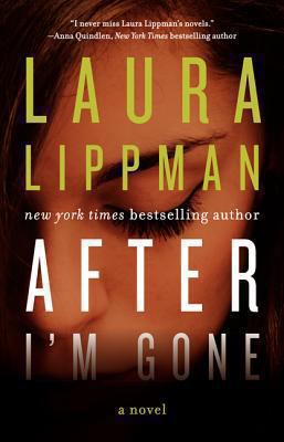 Book Cover of After I'm Gone by Laura Lippman. Close up of woman's downcast face