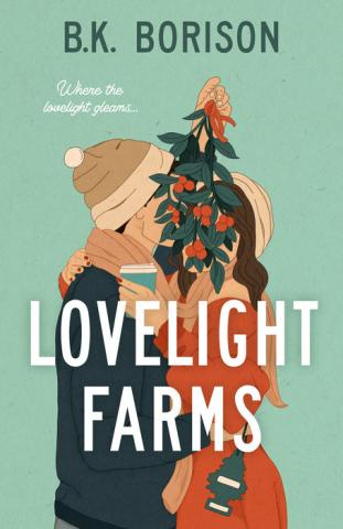 ID: Book cover of Lovelight Farms by B.K. Borison. Background is mint green, behind a couple kissing.