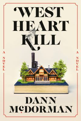 Book Cover of West Heart Kill by Dann McDorman