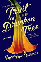 Cover image of the book Fruit of the Drunken Tree: A Novel by Ingrid Rojas Contreras